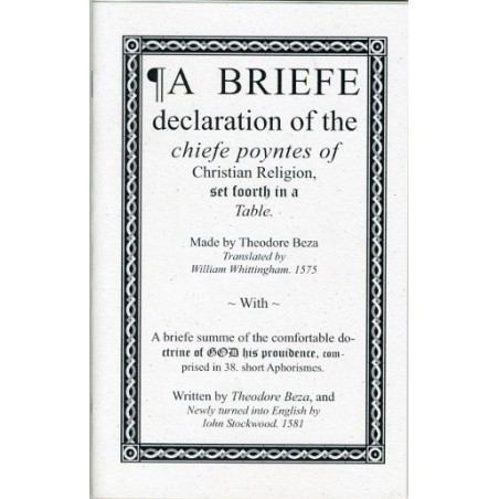 A Brief Declaration of the Chief Points of Christian Religion - Beza