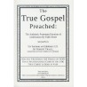 The True Gospel Preached