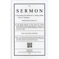 A Sermon Concerning the Believer's Sitting under Christ's Shadow