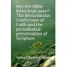 Has the Bible been kept pure?  The Westminster Confession of Faith and the providential preservation of Scripture